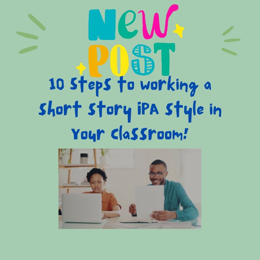 10 Steps to working a short story IPA style in Your Classroom! – Novels ...